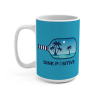Load image into Gallery viewer, "Dink Positive" 1 15 oz Mug Ceramic Pickleball Paddle Gift
