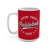 Load image into Gallery viewer, "Livin' That Pickleball Life" 2 15 oz Mug Ceramic Pickleball Gift