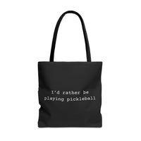 Load image into Gallery viewer, "I'd Rather Be Playing Pickleball" 1 - Canvas Tote 18" x 18"