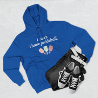 Load image into Gallery viewer, "Can't Pickleball" 4 - Lane Seven LS14001 Premium Hooded Sweatshirt - I Can't. I Have Pickleball.