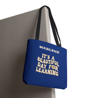 Load image into Gallery viewer, "It's a Beautiful Day For Learning" 2 - Canvas Tote 18" x 18" - PERSONALIZED