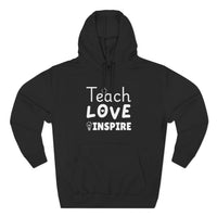 Load image into Gallery viewer, "Teach Love Inspire" 3 - Lane Seven LS14001 Premium Hooded Sweatshirt
