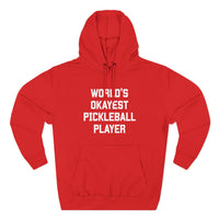 Load image into Gallery viewer, "World's Okayest Pickleball Player" 1 - Lane Seven LS14001 Premium Hooded Sweatshirt