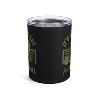 Load image into Gallery viewer, "It's A Good Day To Play Pickleball" 4 - Tumbler 10oz