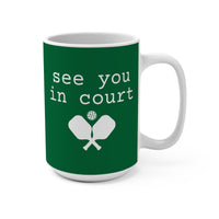 Load image into Gallery viewer, "See You In Court" 1 - Ceramic Mug 15oz - PERSONALIZED