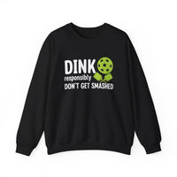 Load image into Gallery viewer, "Dink Responsibly Don't Get Smashed" 2 - Gildan 18000 Crewneck Sweatshirt