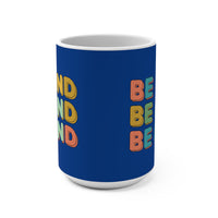 Load image into Gallery viewer, "Be Kind' Repeat Pattern 15oz Ceramic Mug 2 — Colorful Inspirational Coffee Cup | Printed On Demand