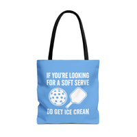 Load image into Gallery viewer, "If You're Looking For A Soft Serve Go Get Ice Cream" 1 - Canvas Tote 18" x 18"