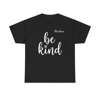Load image into Gallery viewer, "Be Kind" 2 - Gildan 5000 Heavy Cotton Tee - PERSONALIZED