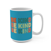 Load image into Gallery viewer, "Be Kind" Repeated Pattern 15oz Ceramic Mug 1 — Colorful Inspirational Coffee Cup | Printed On Demand