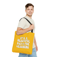Load image into Gallery viewer, "It's a Beautiful Day For Learning" 1b - Canvas Tote 18" x 18"