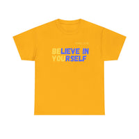 Load image into Gallery viewer, "Believe In Yourself BE YOU" 5 - Gildan 5000 Heavy Cotton Tee - PERSONALIZED