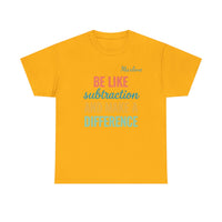 Load image into Gallery viewer, "Be Like Subtraction" - Gildan 5000 Heavy Cotton Tee - PERSONALIZED