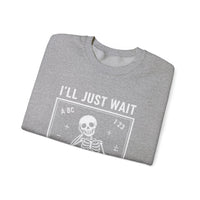 Load image into Gallery viewer, "I'll Just Wait Until It's Quiet" 3 - Gildan 18000 Crewneck Sweatshirt