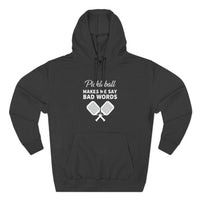 Load image into Gallery viewer, "Pickleball Makes Me Say Bad Words" 1 - Lane Seven LS14001 Premium Hooded Sweatshirt