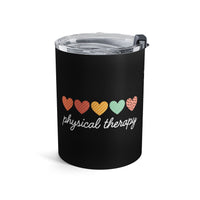 Load image into Gallery viewer, "Physical Therapy" 06a - Tumbler 10oz - PERSONALIZED