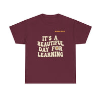 Load image into Gallery viewer, "It's a Beautiful Day for Learning" 2 - Gildan 5000 Heavy Cotton Tee - PERSONALIZED