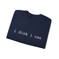 Load image into Gallery viewer, "I Dink I Can" 1 - Gildan 18000 Crewneck Sweatshirt
