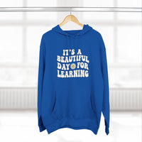 Load image into Gallery viewer, "It's a Beautiful Day for Learning" 1b - Lane Seven LS14001 Premium Hooded Sweatshirt