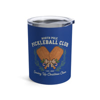 Load image into Gallery viewer, "North Pole Pickleball Club Serving Up Christmas Cheer" 3 - Tumbler 10oz