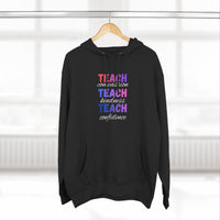 Load image into Gallery viewer, "Teach Compassion. Teach Kindness. Teach Confidence." 2 - Lane Seven LS14001 Premium Hooded Sweatshirt