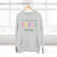 Load image into Gallery viewer, "It's a Good Day To Play Pickleball" 1 - Lane Seven LS14001 Premium Hooded Sweatshirt
