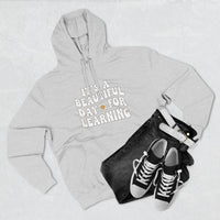 Load image into Gallery viewer, "It's a Beautiful Day for Learning" 1b - Lane Seven LS14001 Premium Hooded Sweatshirt