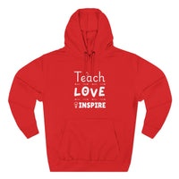 Load image into Gallery viewer, "Teach Love Inspire" 2 - Lane Seven LS14001 Premium Hooded Sweatshirt