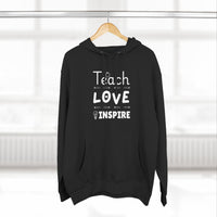 Load image into Gallery viewer, "Teach Love Inspire" 2 - Lane Seven LS14001 Premium Hooded Sweatshirt