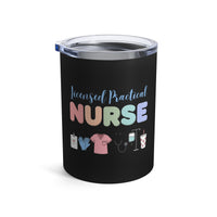 Load image into Gallery viewer, "Licensed Practical Nurse" 2 - Tumbler 10oz