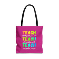 Load image into Gallery viewer, "Teach Compassion. Teach Kindness. Teach Confidence." 3 - Canvas Tote 18" x 18"