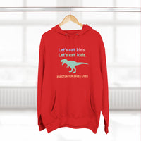 Load image into Gallery viewer, "Let's Eat Kids. Let's Eat, Kids." 2 - Punctuation Saves Lives - Lane Seven LS14001 Premium Hooded Sweatshirt