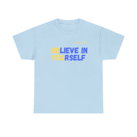 Load image into Gallery viewer, "Believe In Yourself BE YOU" 5 - Gildan 5000 Heavy Cotton Tee - PERSONALIZED