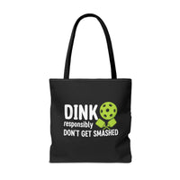 Load image into Gallery viewer, "Dink Responsibly Don't Get Smashed" 2 - Canvas Tote 18" x 18" - PERSONALIZED