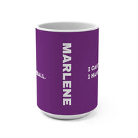 Load image into Gallery viewer, "Can't Pickleball" 1 - I Can't I Have Pickleball - Ceramic Mug 15oz - PERSONALIZED