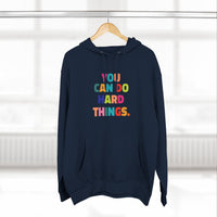 Load image into Gallery viewer, "You Can Do Hard Things" 2 - Lane Seven LS14001 Premium Hooded Sweatshirt