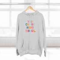 Load image into Gallery viewer, "You Can Do Hard Things" 1 - Lane Seven LS14001 Premium Hooded Sweatshirt