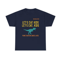 Load image into Gallery viewer, "Let's Eat Kids. Let's Eat, Kids." 1 - Gildan 5000 Heavy Cotton Tee - PERSONALIZED
