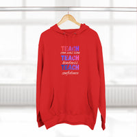 Load image into Gallery viewer, "Teach Compassion. Teach Kindness. Teach Confidence." 2 - Lane Seven LS14001 Premium Hooded Sweatshirt
