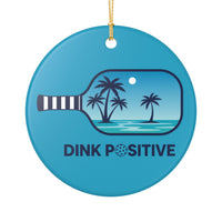 Load image into Gallery viewer, "Dink Positive" 1 - 3 Inch Ceramic Pickleball Ornament Tropical Paddle Gift