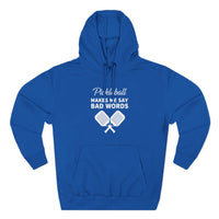 Load image into Gallery viewer, "Pickleball Makes Me Say Bad Words" 1 - Lane Seven LS14001 Premium Hooded Sweatshirt
