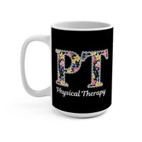 Load image into Gallery viewer, "Physical Therapy" 18a - Ceramic Mug 15 oz - PERSONALIZED