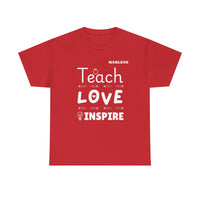 Load image into Gallery viewer, "Teach Love Inspire" 2 - Gildan 5000 Heavy Cotton Tee - PERSONALIZED