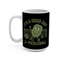 Load image into Gallery viewer, "It's a Good Day To Play Pickleball" 4 15 oz Mug Ceramic Pickleball Gift
