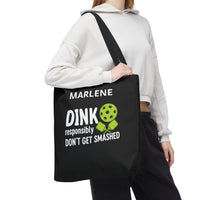Load image into Gallery viewer, "Dink Responsibly Don't Get Smashed" 2 - Canvas Tote 18" x 18" - PERSONALIZED