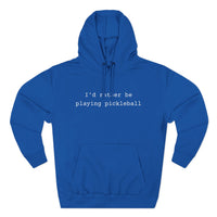 Load image into Gallery viewer, "I'd Rather Be Playing Pickleball" 1 - Lane Seven LS14001 Premium Hooded Sweatshirt
