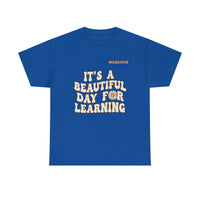 Load image into Gallery viewer, "It's a Beautiful Day for Learning" 2 - Gildan 5000 Heavy Cotton Tee - PERSONALIZED