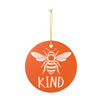 Load image into Gallery viewer, "Bee KIND" Ceramic Ornament 1 — Single-Sided Bee Image + KIND Text | Glossy Keepsake, Printed On Demand
