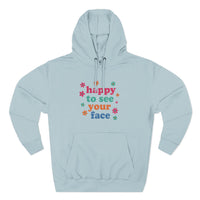 Load image into Gallery viewer, "Happy To See Your Face" 1 - Lane Seven LS14001 Premium Hooded Sweatshirt