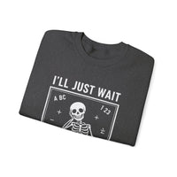 Load image into Gallery viewer, "I'll Just Wait Until It's Quiet" 3 - Gildan 18000 Crewneck Sweatshirt